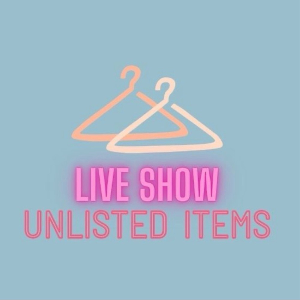 Live show unlisted items